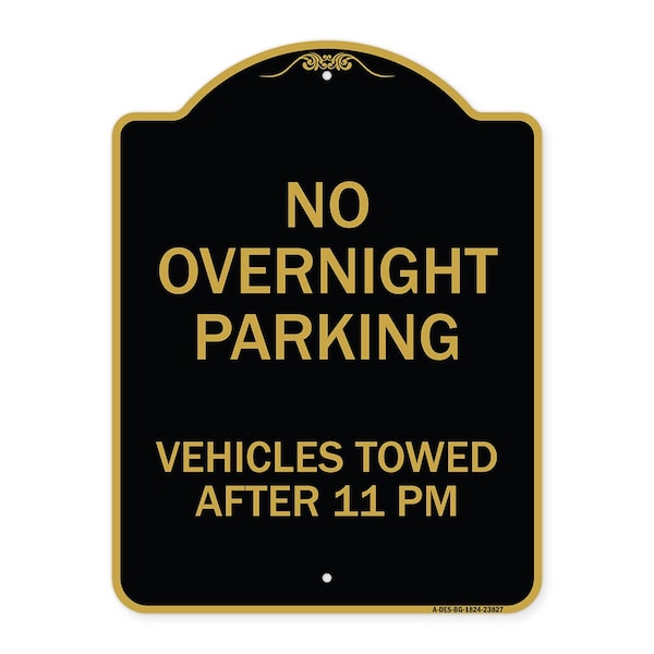Signmission No Overnight Parking Vehicles Towed After 11 Pm, Black & Gold Alum Sign, 18" x 24", BG-1824-23827 A-DES-BG-1824-23827 - main